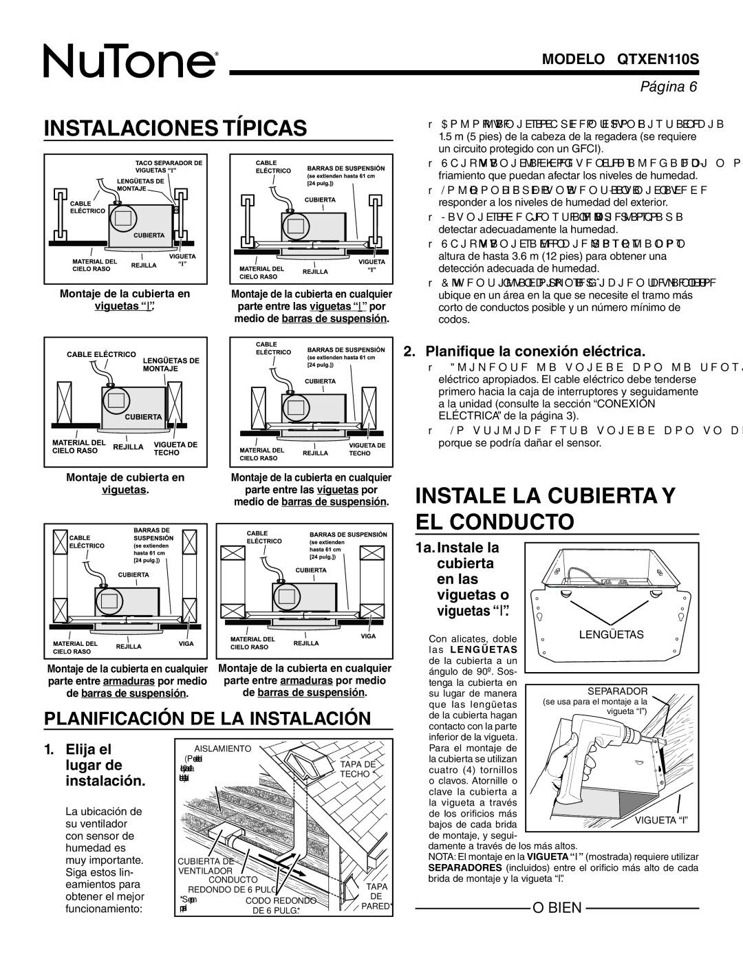 NuTone QTXEN110S warranty Instalaciones Típicas, Instale LA Cubierta Y EL Conducto, Planifique la conexión eléctrica 