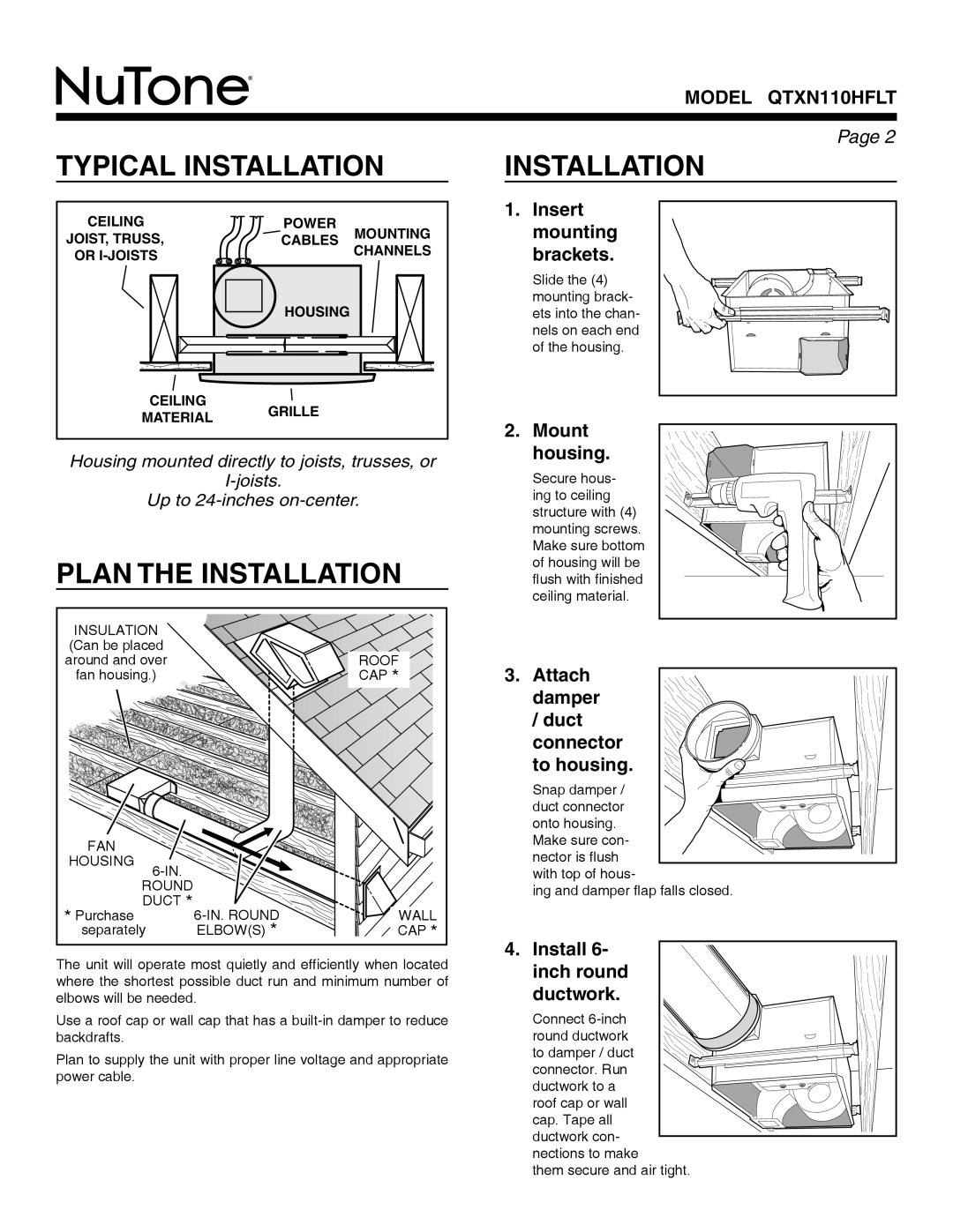 NuTone QTXN110HFLT warranty Typical Installation, Plan the Installation 