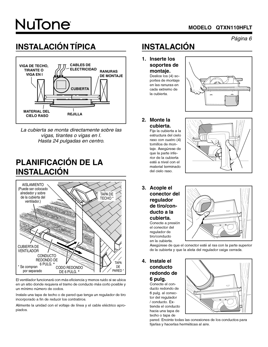 NuTone QTXN110HFLT warranty Instalación Típica, Planificación DE LA Instalación 