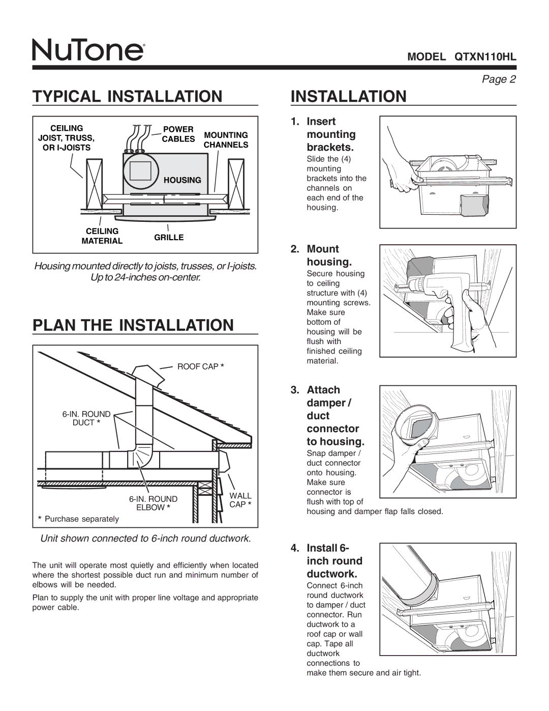 NuTone QTXN110HL warranty Typical Installation, Plan the Installation 