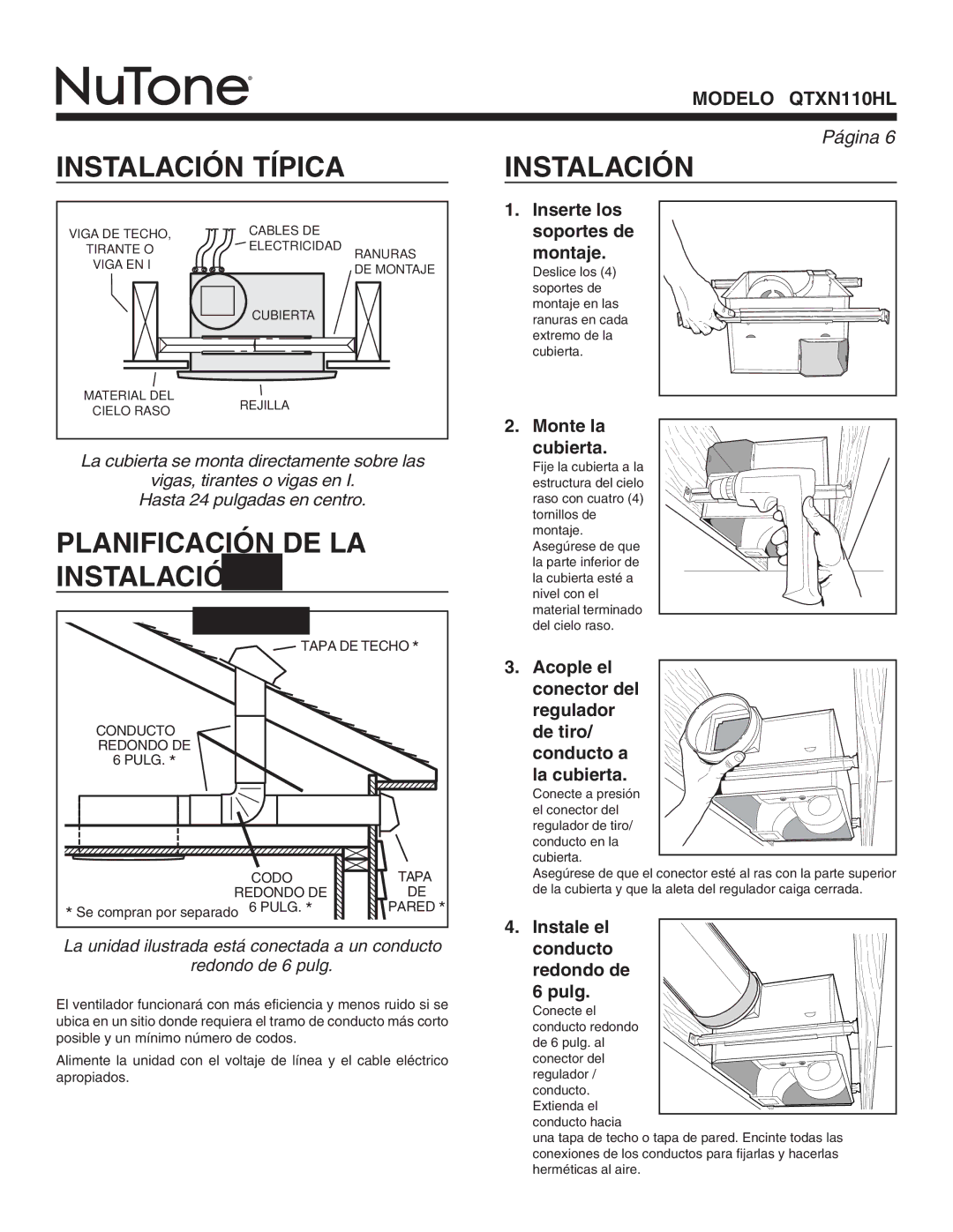 NuTone QTXN110HL warranty Instalación Típica, Planificación DE LA Instalación 