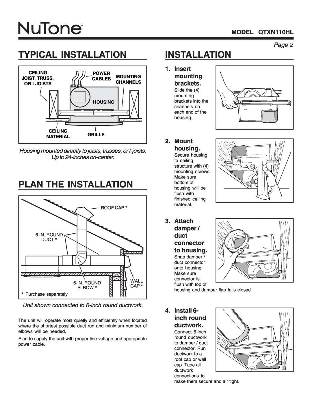 NuTone Typical Installation, Plan The Installation, Insert mounting brackets, Mount housing, MODEL QTXN110HL, Page 