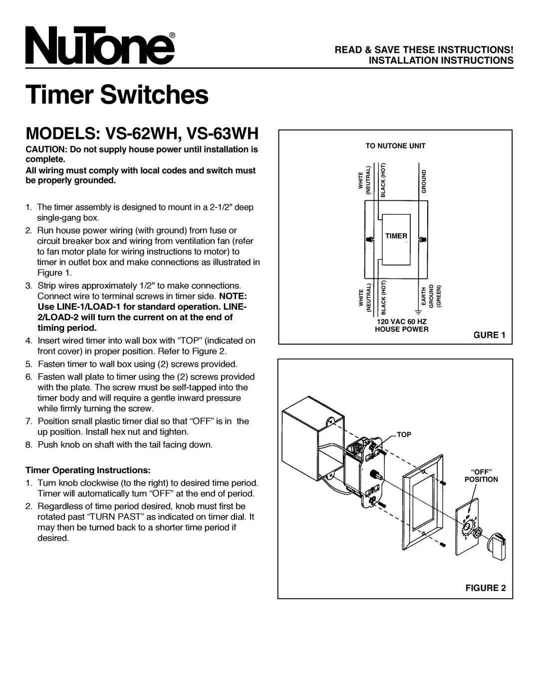 NuTone installation instructions Timer Switches, MODELS VS-62WH, VS-63WH, timing period, Timer Operating Instructions 
