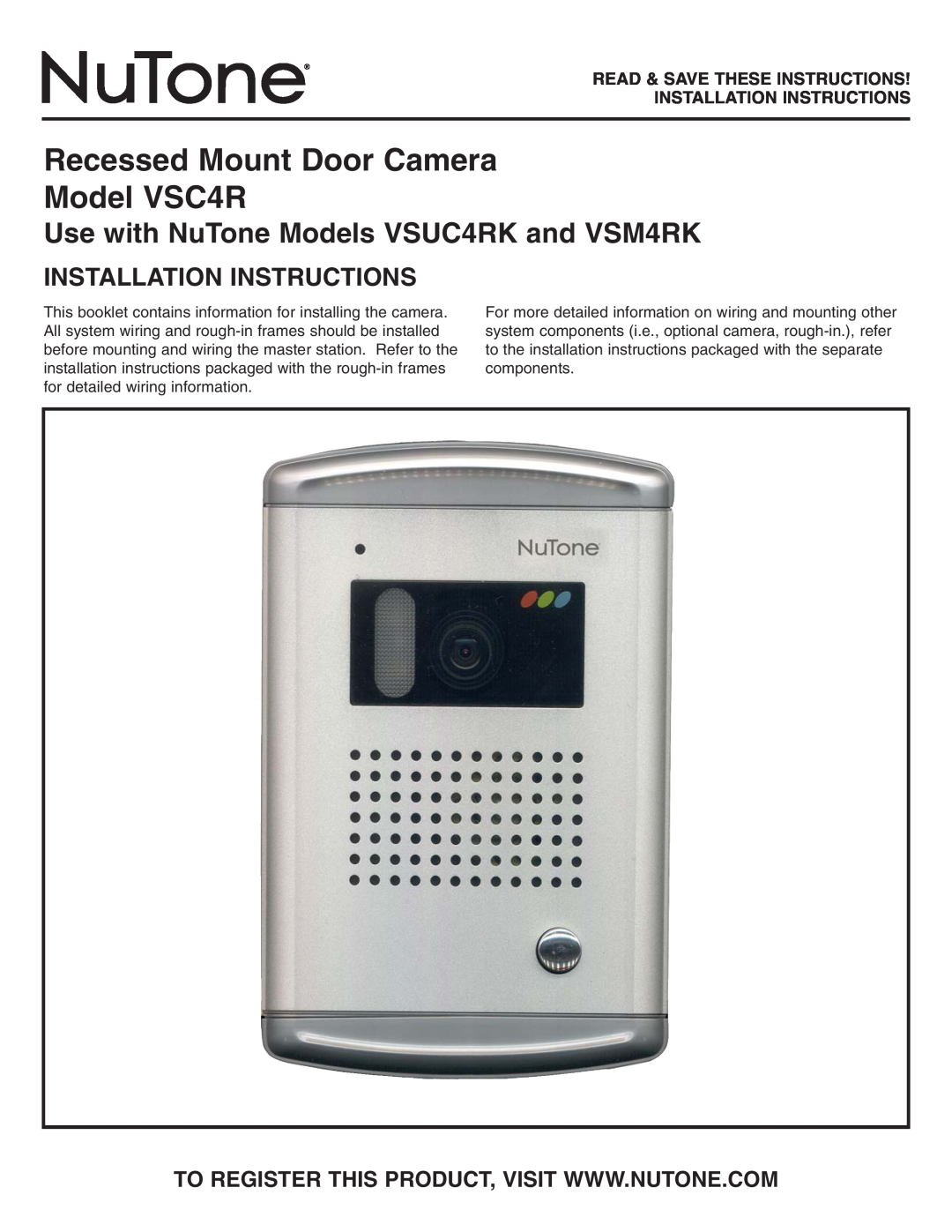 NuTone installation instructions Recessed Mount Door Camera Model VSC4R, Use with NuTone Models VSUC4RK and VSM4RK 