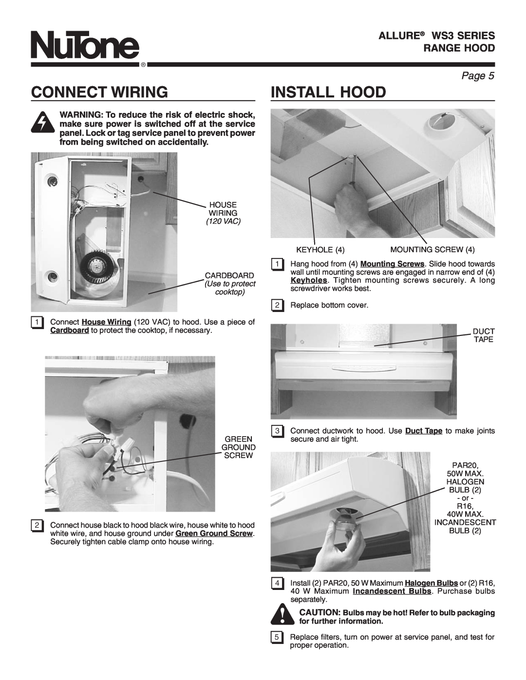NuTone manual Connect Wiring, Install Hood, from being switched on accidentally, ALLURE WS3 SERIES RANGE HOOD, Page 