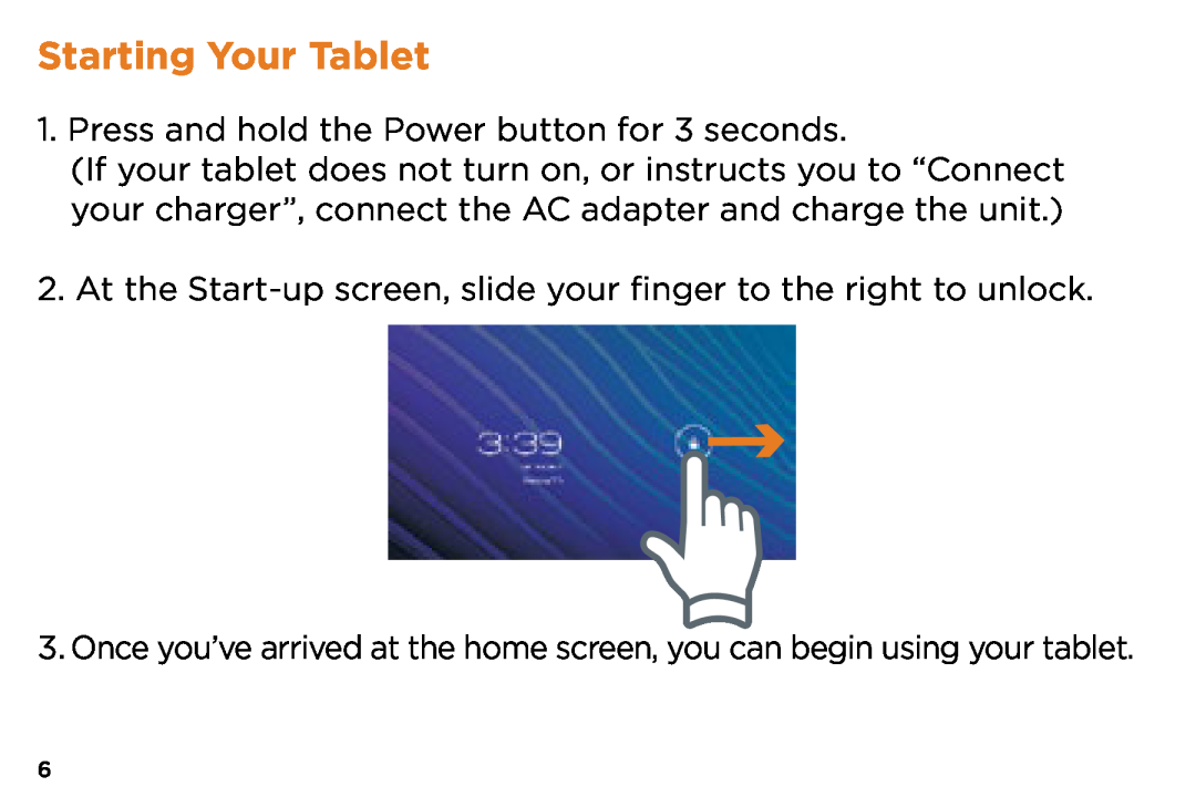 NuVision TM1088 quick start Starting Your Tablet, Press and hold the Power button for 3 seconds 