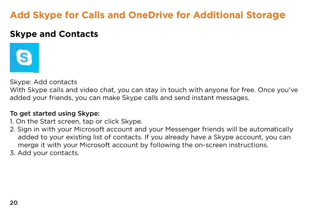 NuVision TM808 quick start Add Skype for Calls and OneDrive for Additional Storage, Skype and Contacts 