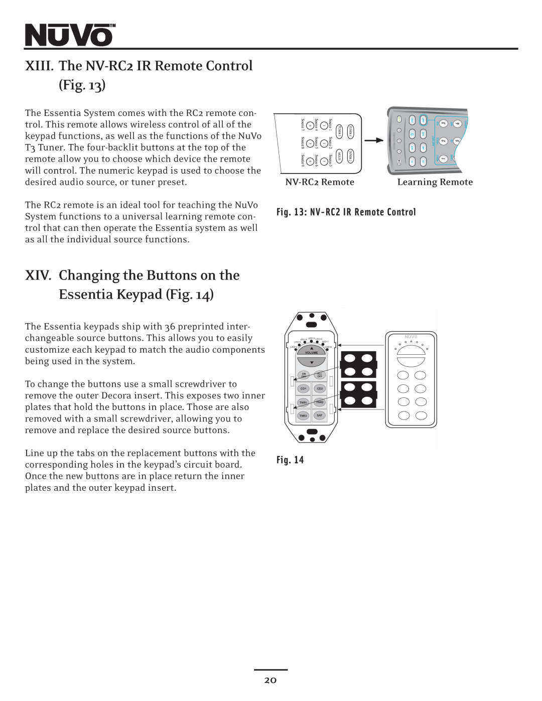 Nuvo NV-E6DXS XIV. Changing the Buttons on the, Essentia Keypad Fig, XIII. The NV-RC2IR Remote Control, NV-RC2Remote 