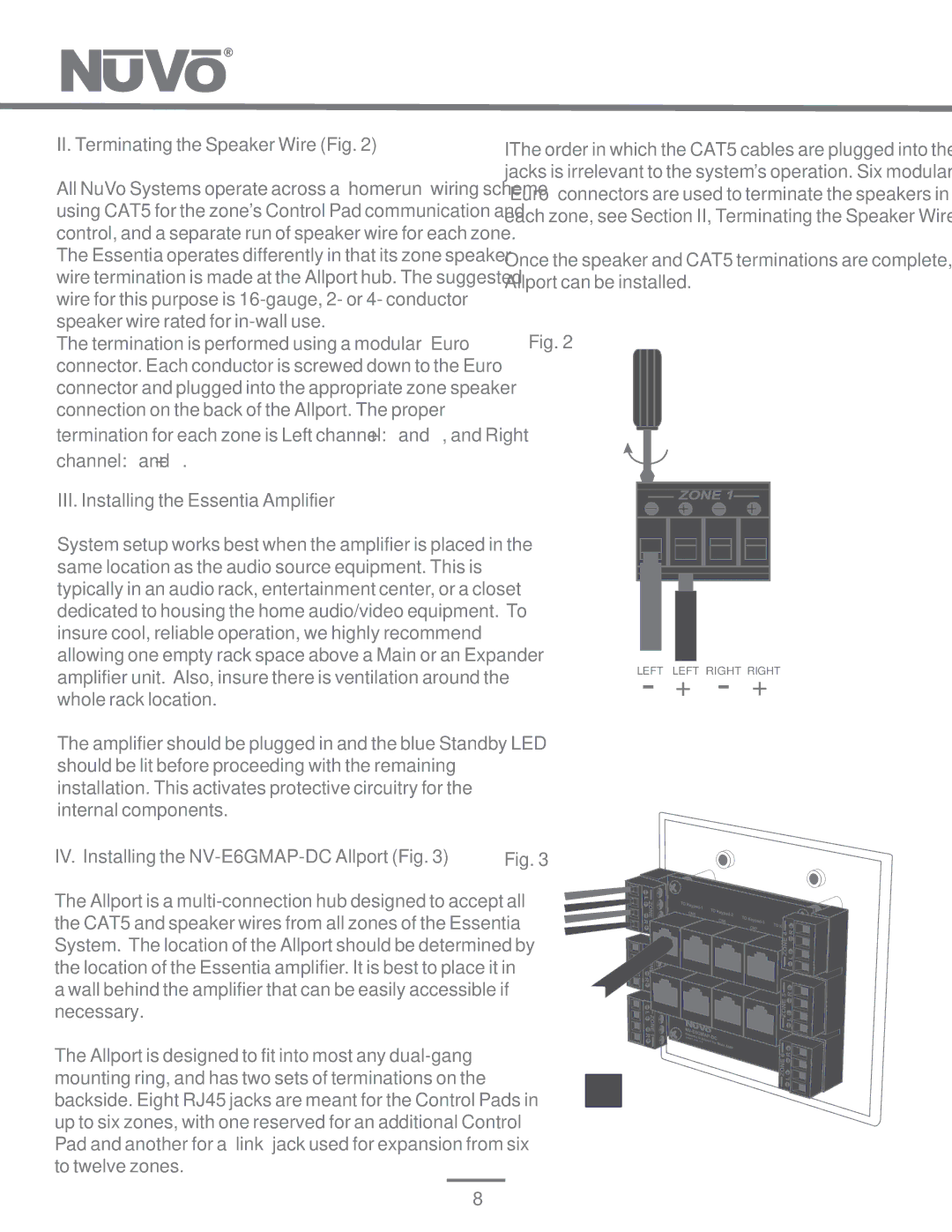 Nuvo NV-E6GXS, NV-E6GMS manual II. Terminating the Speaker Wire Fig, III. Installing the Essentia Amplifier 