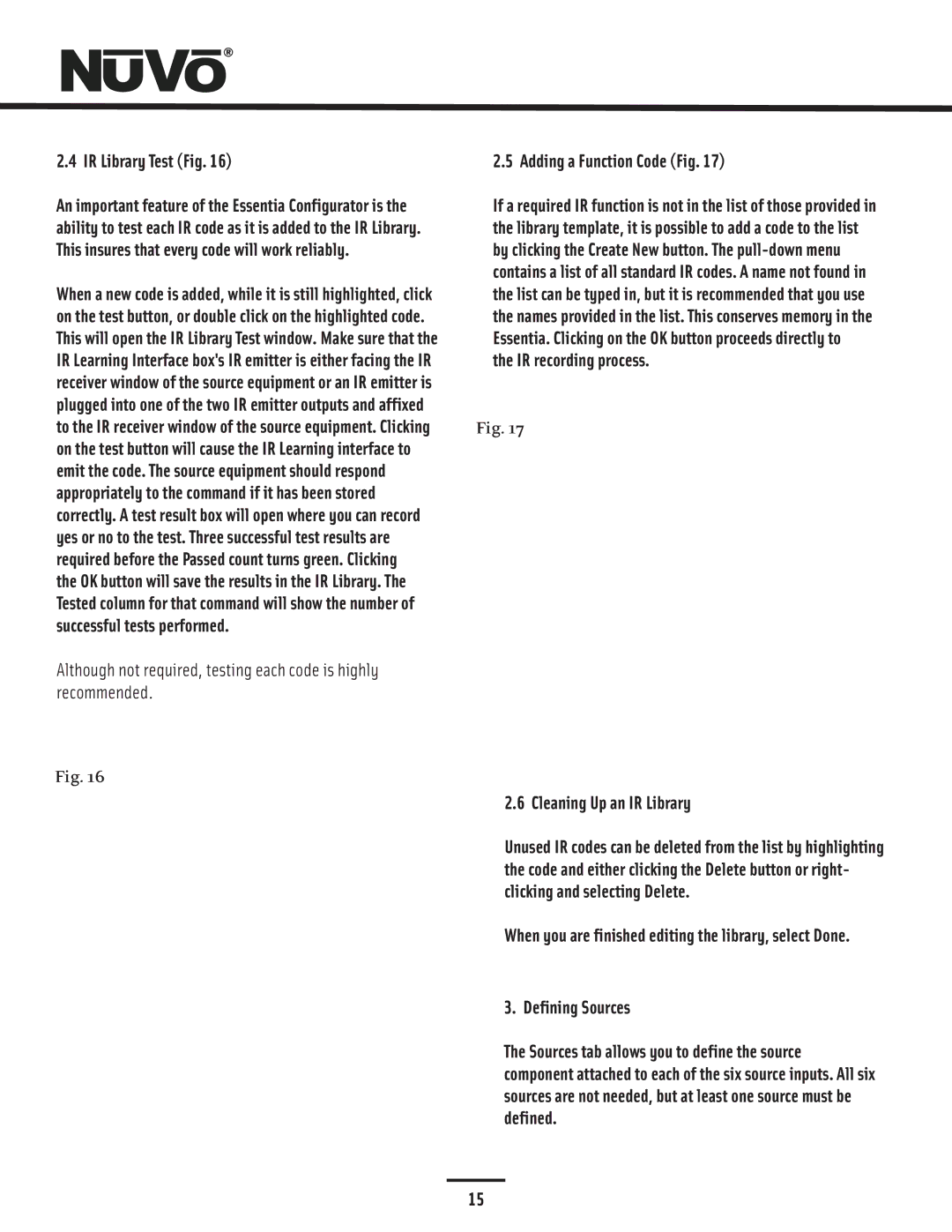 Nuvo NV-E6GMS, NV-E6GXS manual IR Library Test Fig, Adding a Function Code Fig, Cleaning Up an IR Library, Defining Sources 