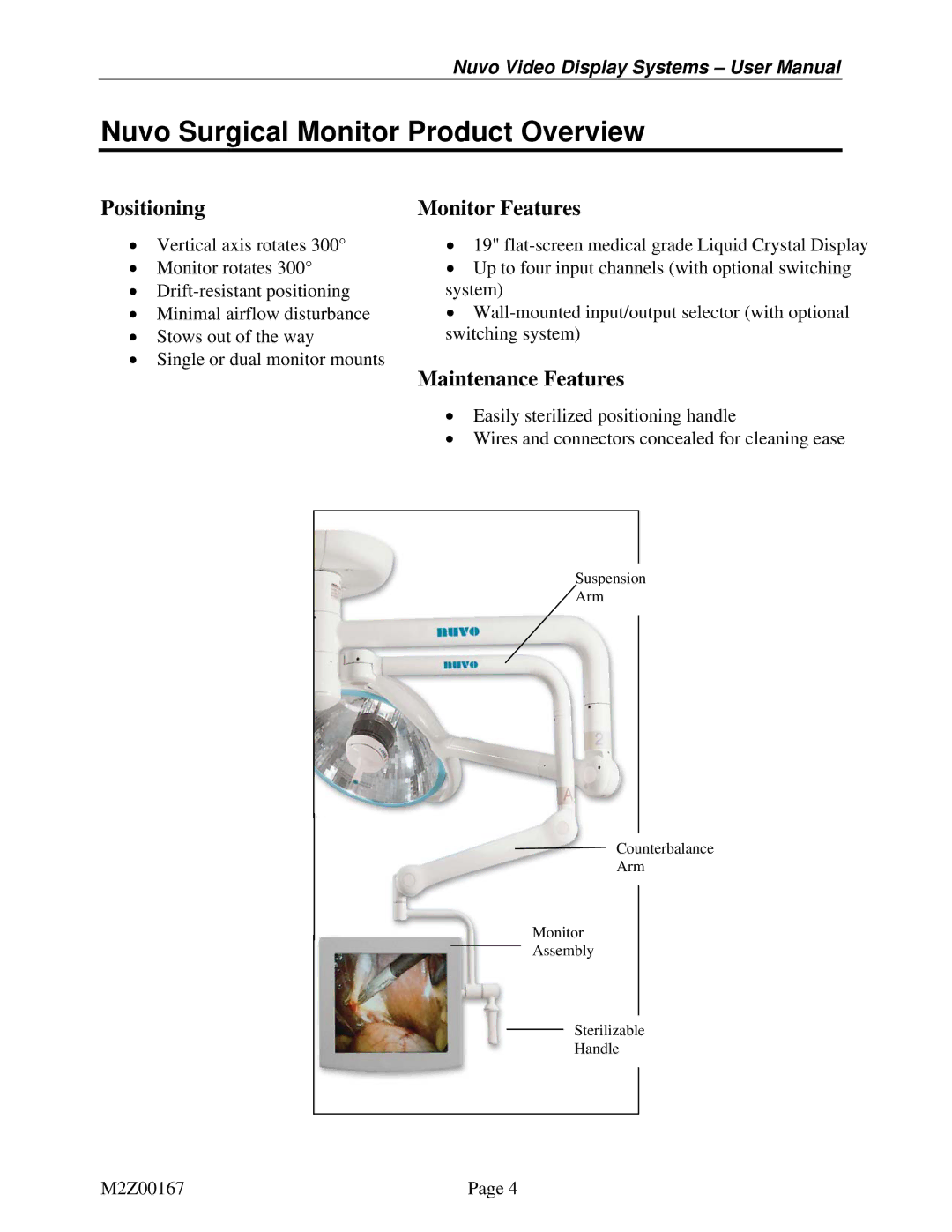 Nuvo V1360A user manual Positioning, Monitor Features, Maintenance Features 