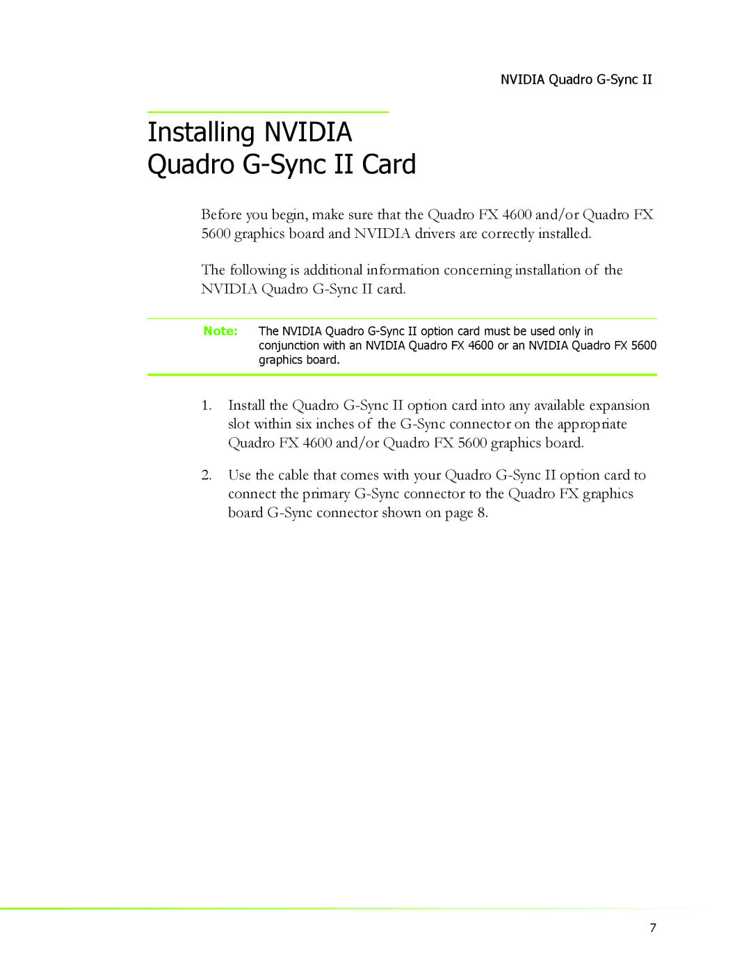 Nvidia 2 manual Installing Nvidia Quadro G-Sync II Card 