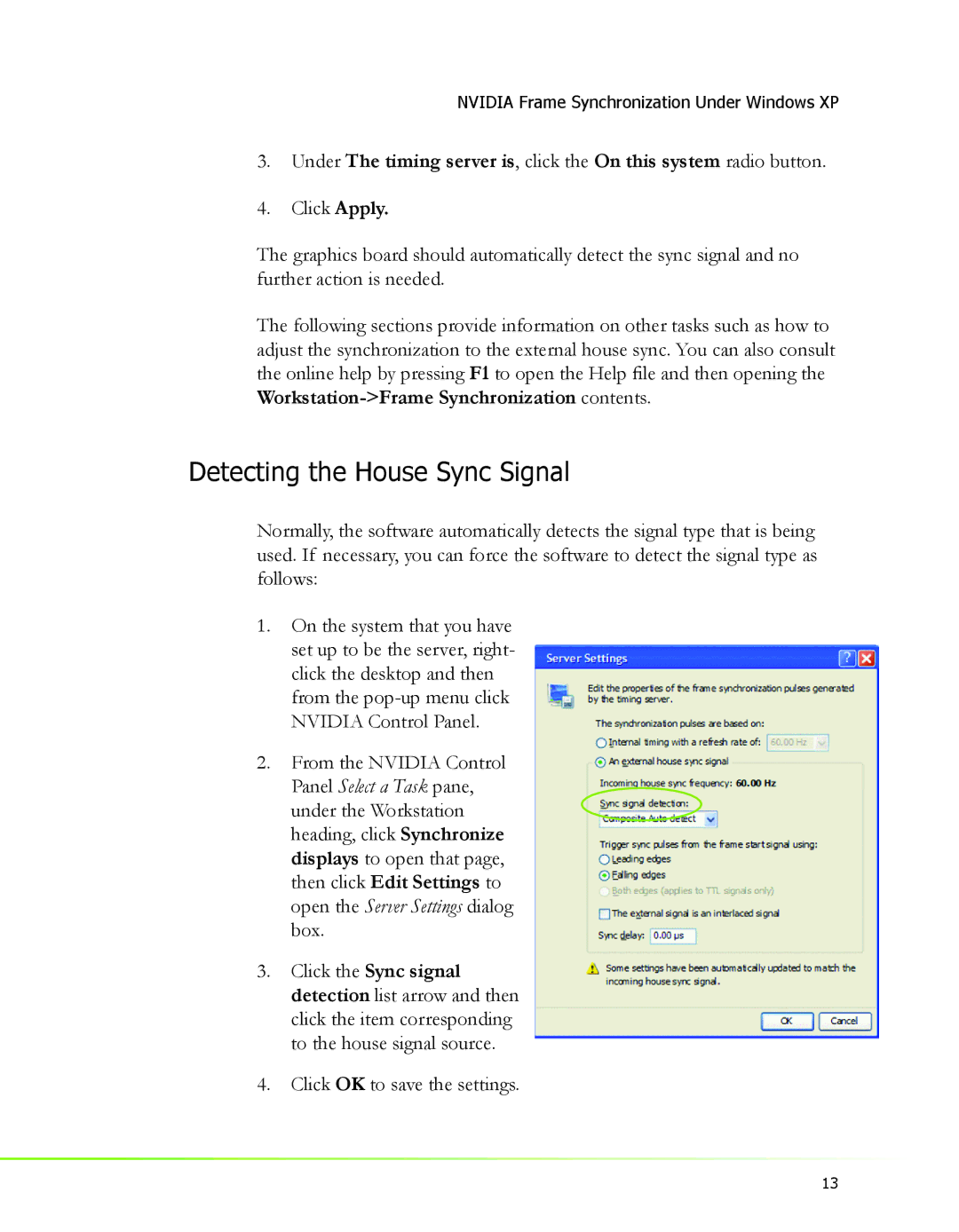 Nvidia 2 manual Detecting the House Sync Signal, Click OK to save the settings 