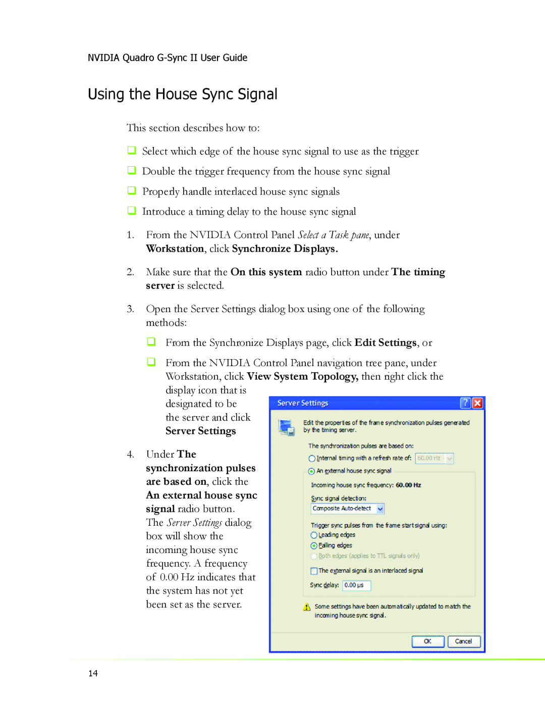 Nvidia 2 manual Using the House Sync Signal, Under The synchronization pulses are based on, click 