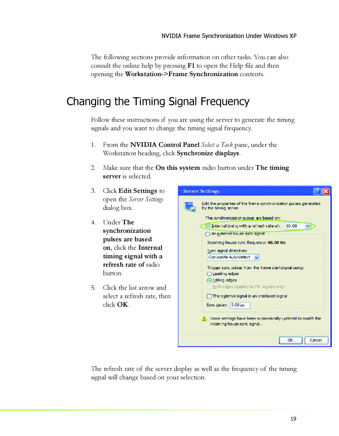 Nvidia 2 manual Changing the Timing Signal Frequency, Click Edit Settings to open the Server Settings dialog box 