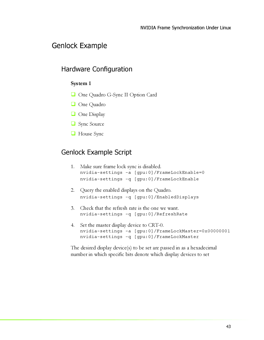 Nvidia 2 manual Genlock Example, Make sure frame lock sync is disabled, Query the enabled displays on the Quadro 