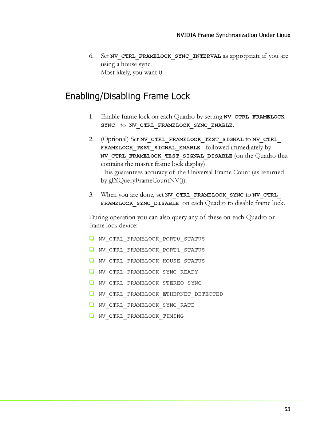 Nvidia 2 manual Enabling/Disabling Frame Lock, Using a house sync. Most likely, you want 