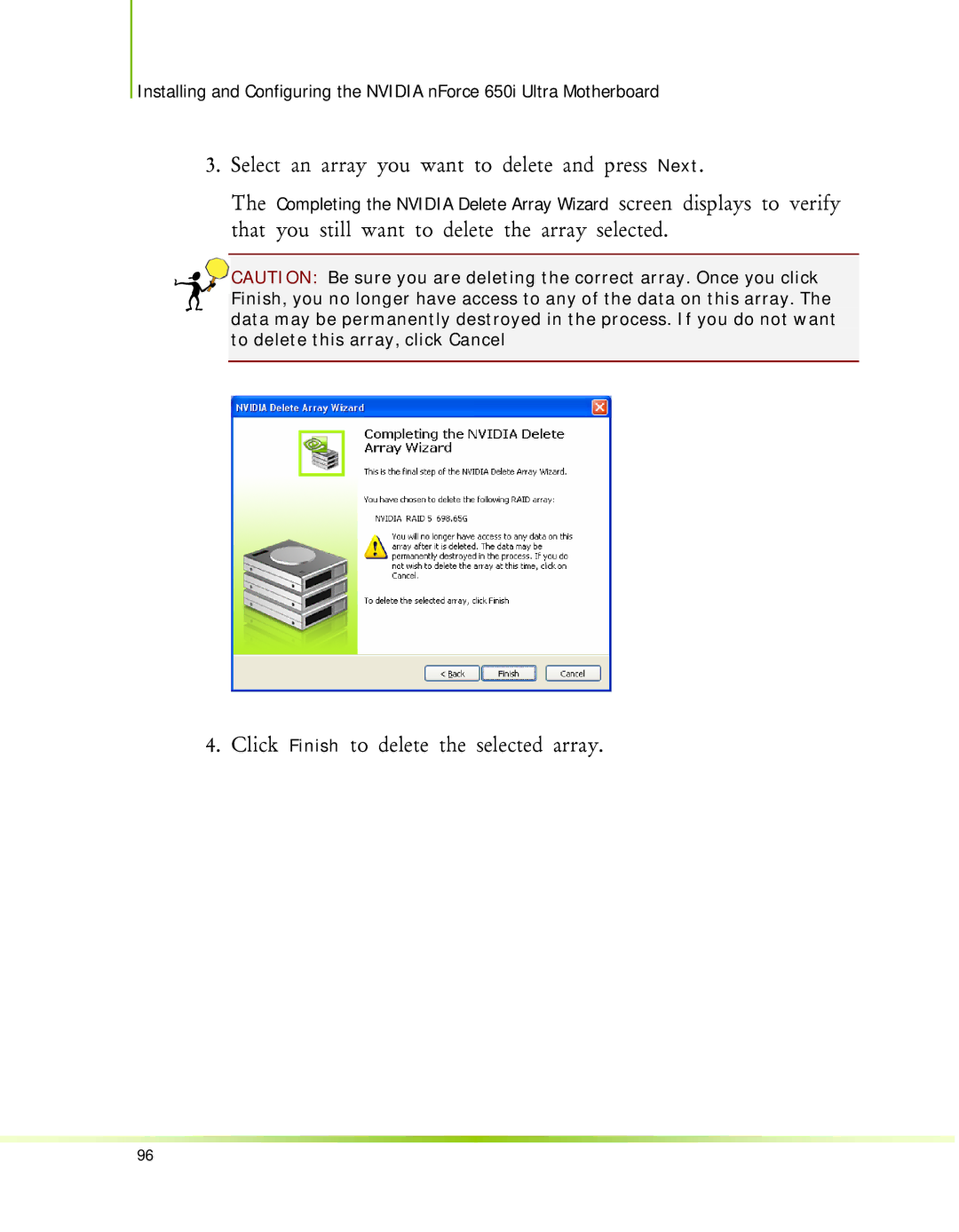 Nvidia 650I manual Click Finish to delete the selected array 