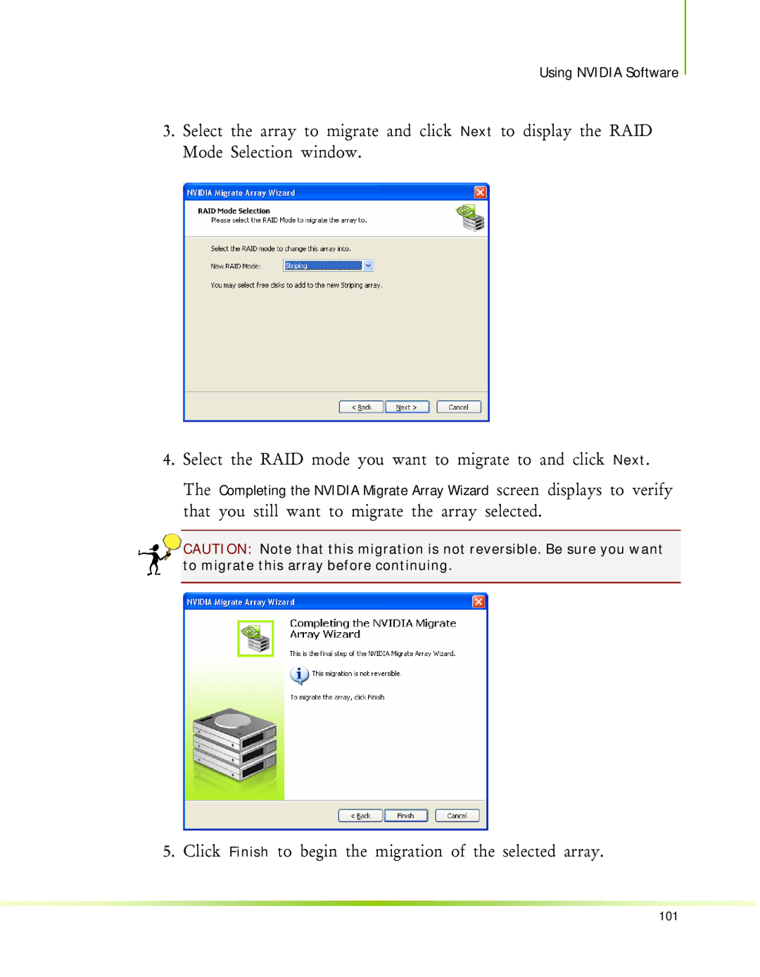 Nvidia 650I manual Click Finish to begin the migration of the selected array 