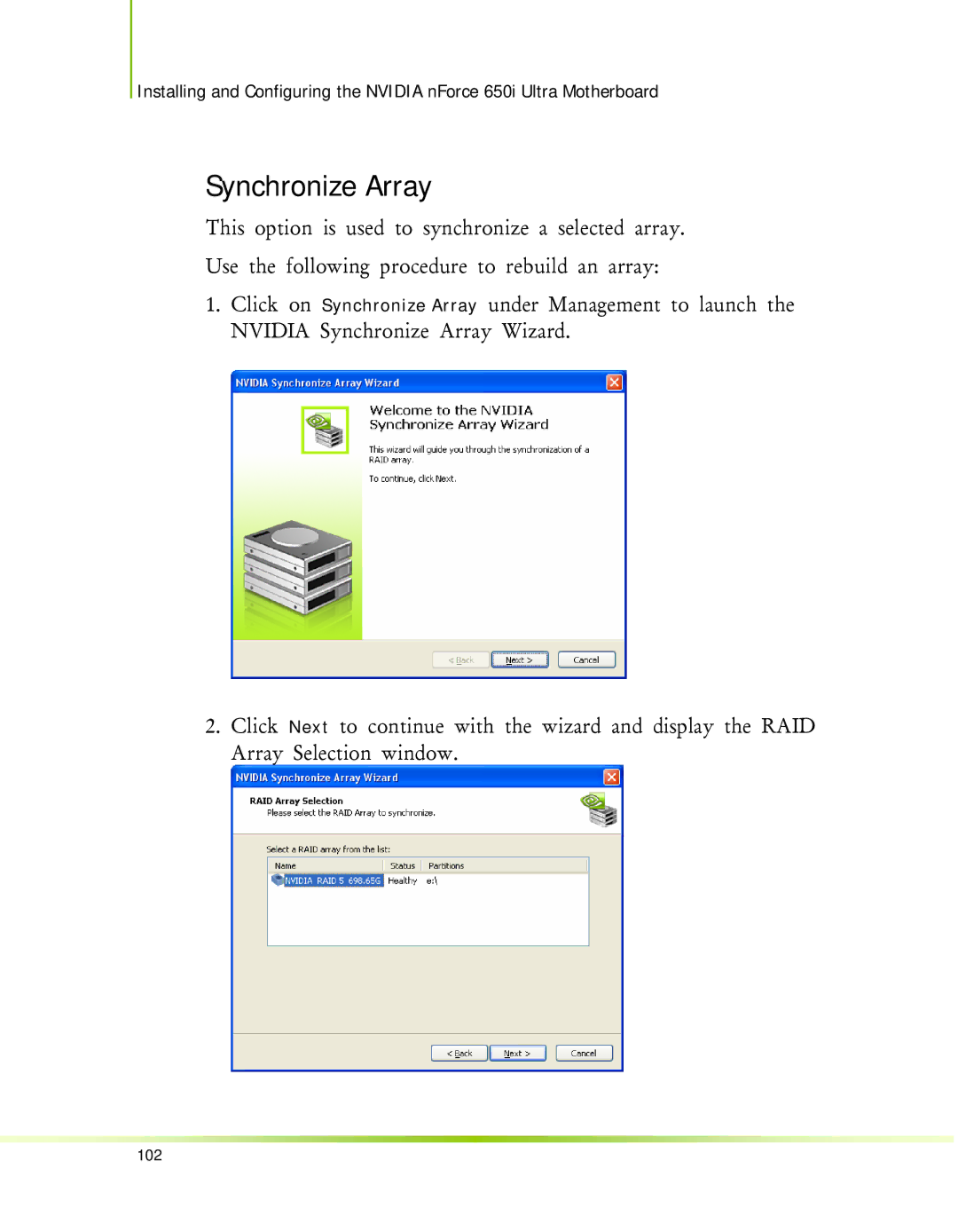 Nvidia 650I manual Synchronize Array 