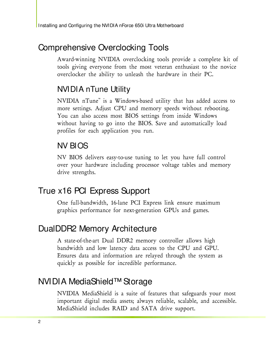 Nvidia 650I manual Comprehensive Overclocking Tools, True x16 PCI Express Support, DualDDR2 Memory Architecture 