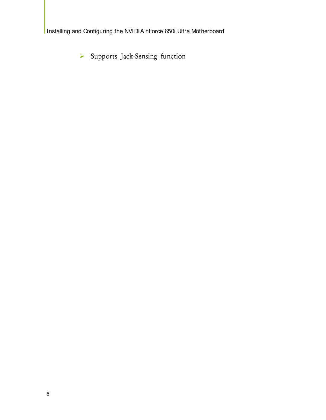 Nvidia 650I manual ¾ Supports Jack-Sensing function 