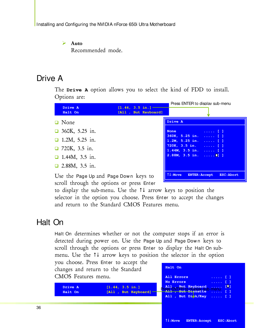 Nvidia 650I manual Drive a, Halt On, ¾ Auto 