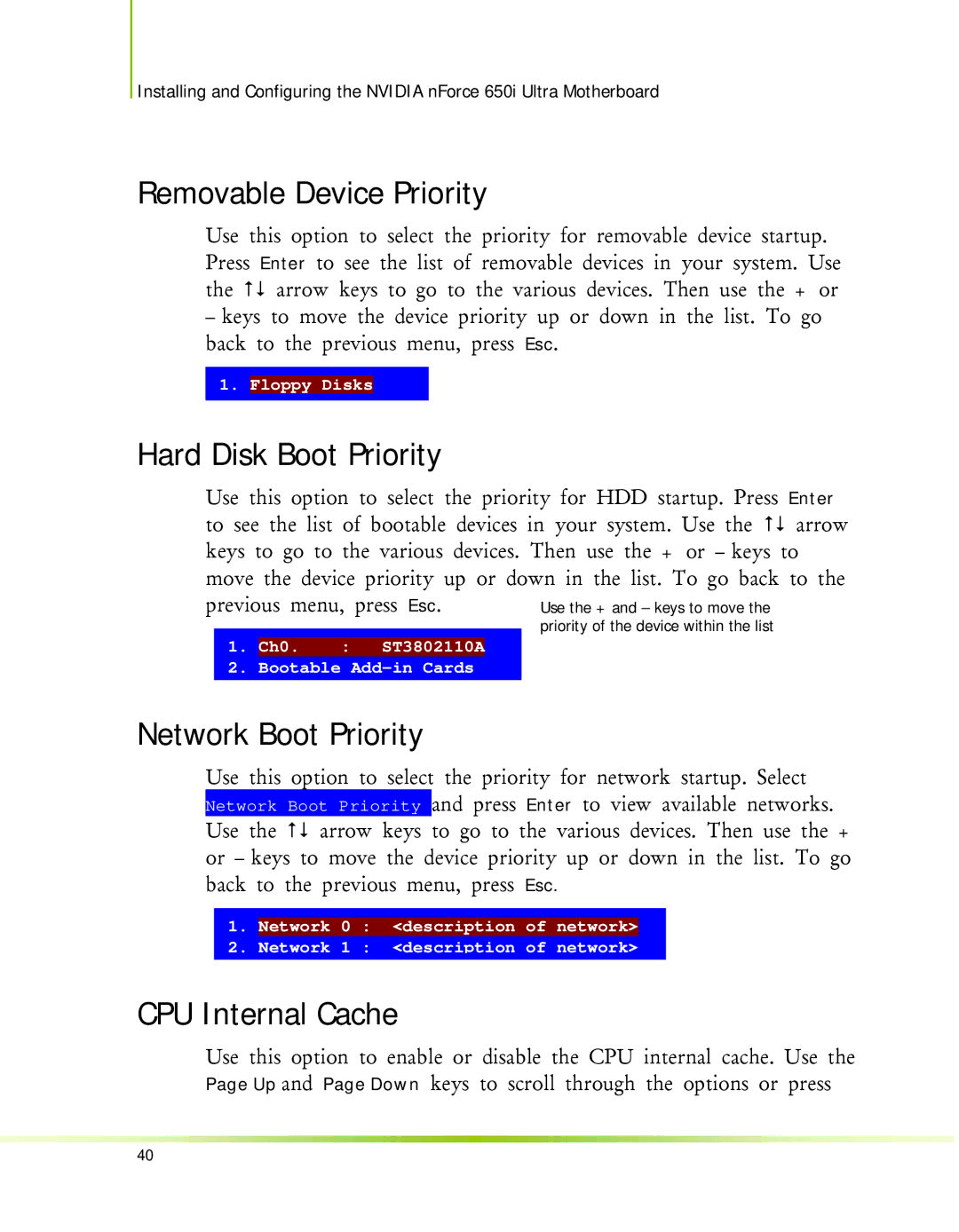 Nvidia 650I manual Removable Device Priority, Hard Disk Boot Priority, Network Boot Priority, CPU Internal Cache 