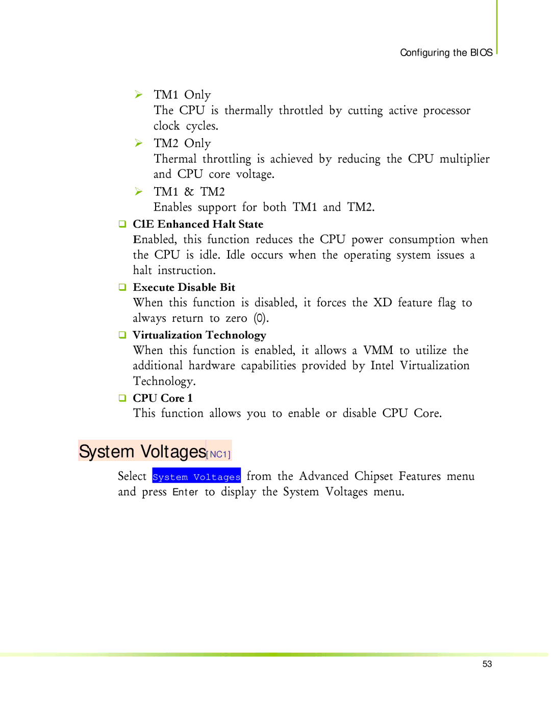 Nvidia 650I System VoltagesNC1, ‰ C1E Enhanced Halt State, ‰ Execute Disable Bit, ‰ Virtualization Technology, ‰ CPU Core 