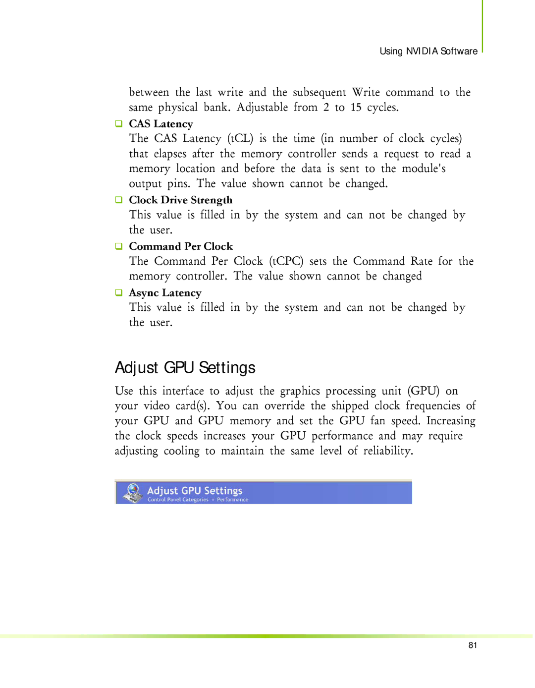 Nvidia 650I manual Adjust GPU Settings, ‰ CAS Latency, ‰ Clock Drive Strength, ‰ Command Per Clock, ‰ Async Latency 