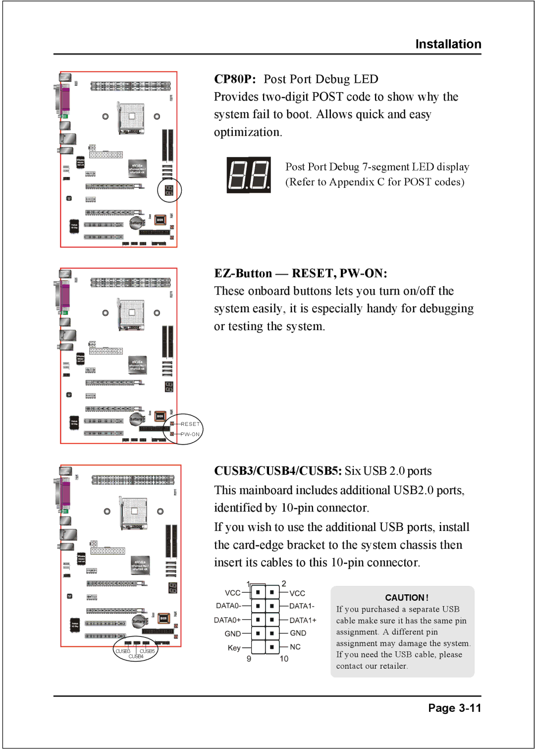 Nvidia 754 specifications EZ-Button RESET, PW-ON, CUSB3/CUSB4/CUSB5 Six USB 2.0 ports 