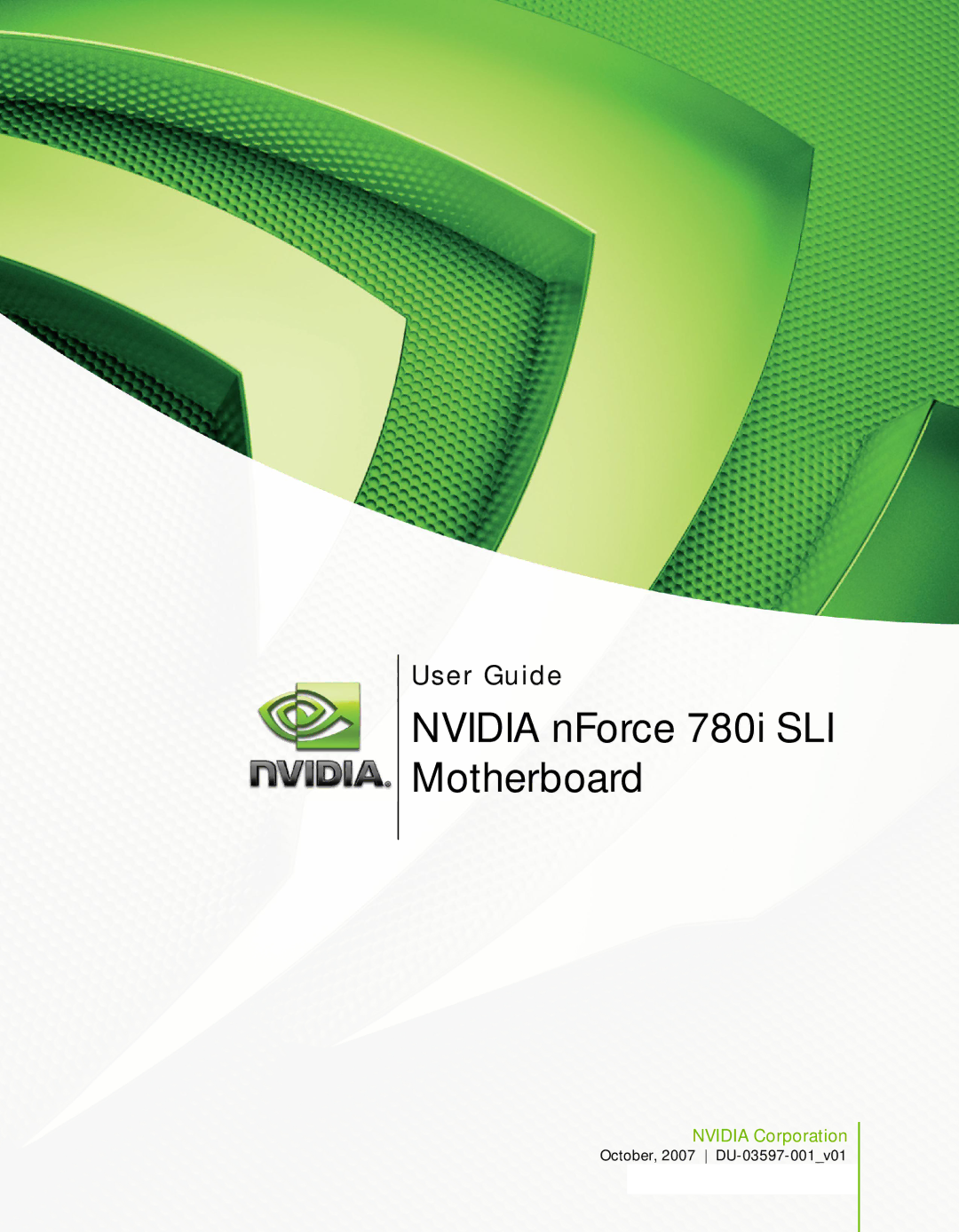 Nvidia 780I SLI manual Nvidia nForce 780i SLI Motherboard, User Guide 