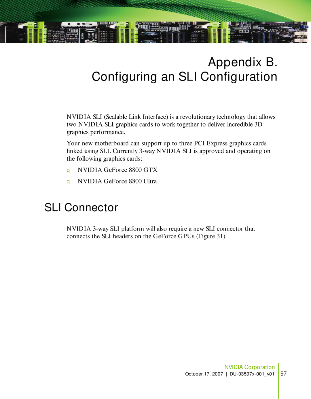 Nvidia 780I SLI manual Appendix B. Configuring an SLI Configuration, SLI Connector 