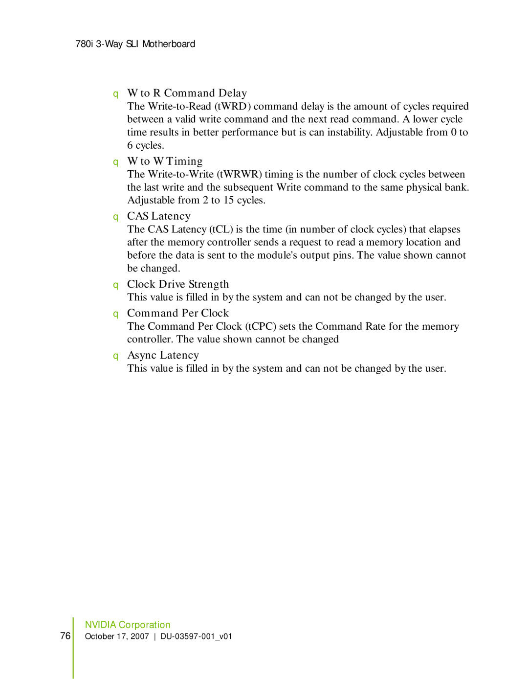 Nvidia 780I SLI manual To R Command Delay, To W Timing, CAS Latency, Clock Drive Strength, Command Per Clock, Async Latency 