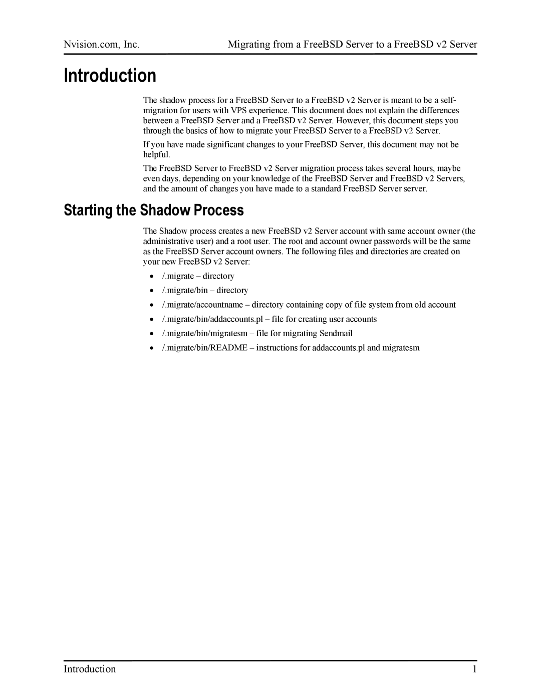 Nvidia FreeBSD Server to FreeBSD v2 Server manual Introduction, Starting the Shadow Process 