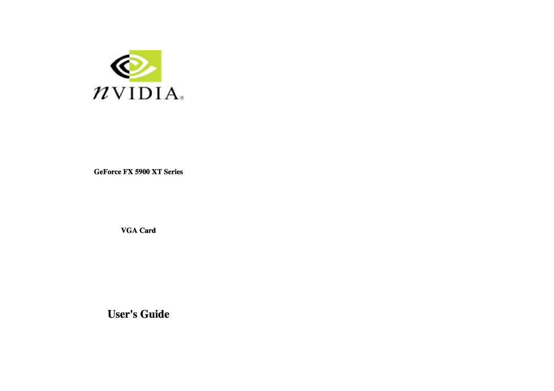 Nvidia manual GeForce FX 5900 XT Series, VGA Card, Users Guide 