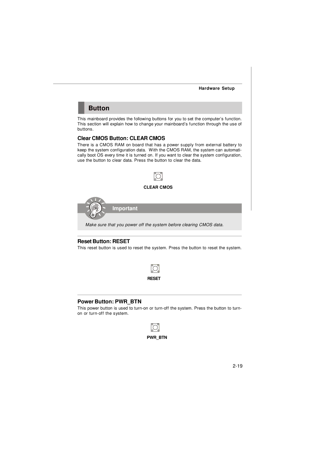 Nvidia MS-7374 manual Clear Cmos Button Clear Cmos, Reset Button Reset, Power Button Pwrbtn 