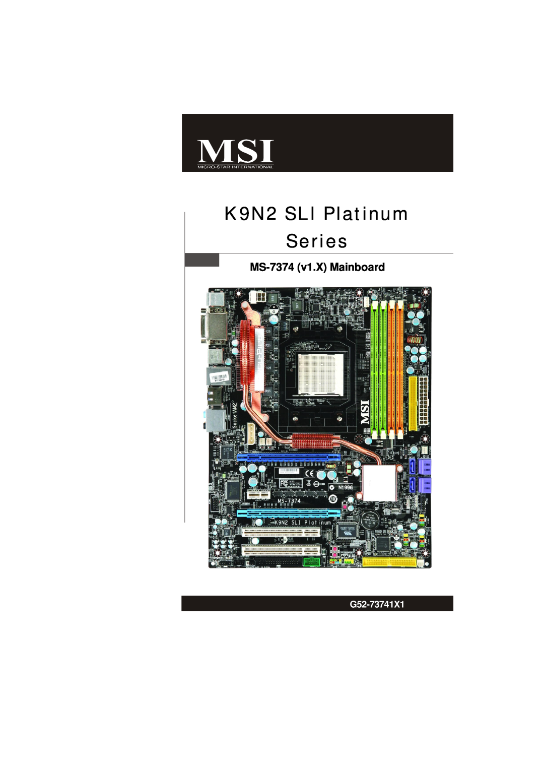 Nvidia manual MS-7374 v1.X Mainboard, K9N2 SLI Platinum Series, G52-73741X1 