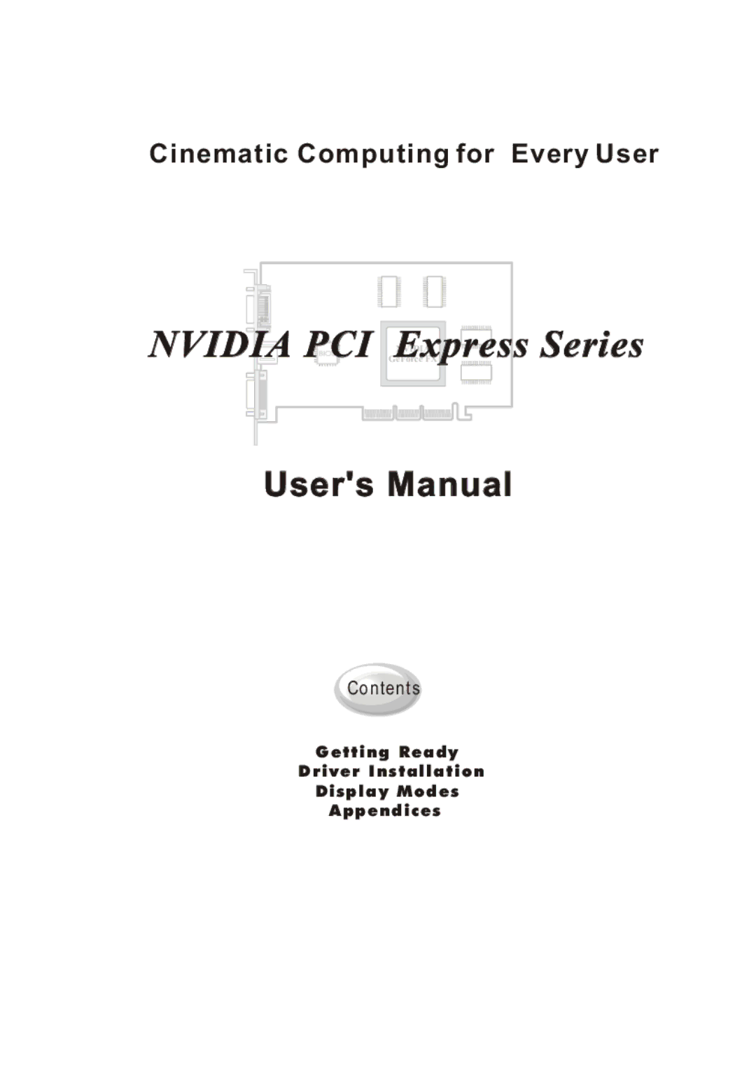 Nvidia PCI Express Series user manual Nvidia PCI, Cinematic Computing for Every User 