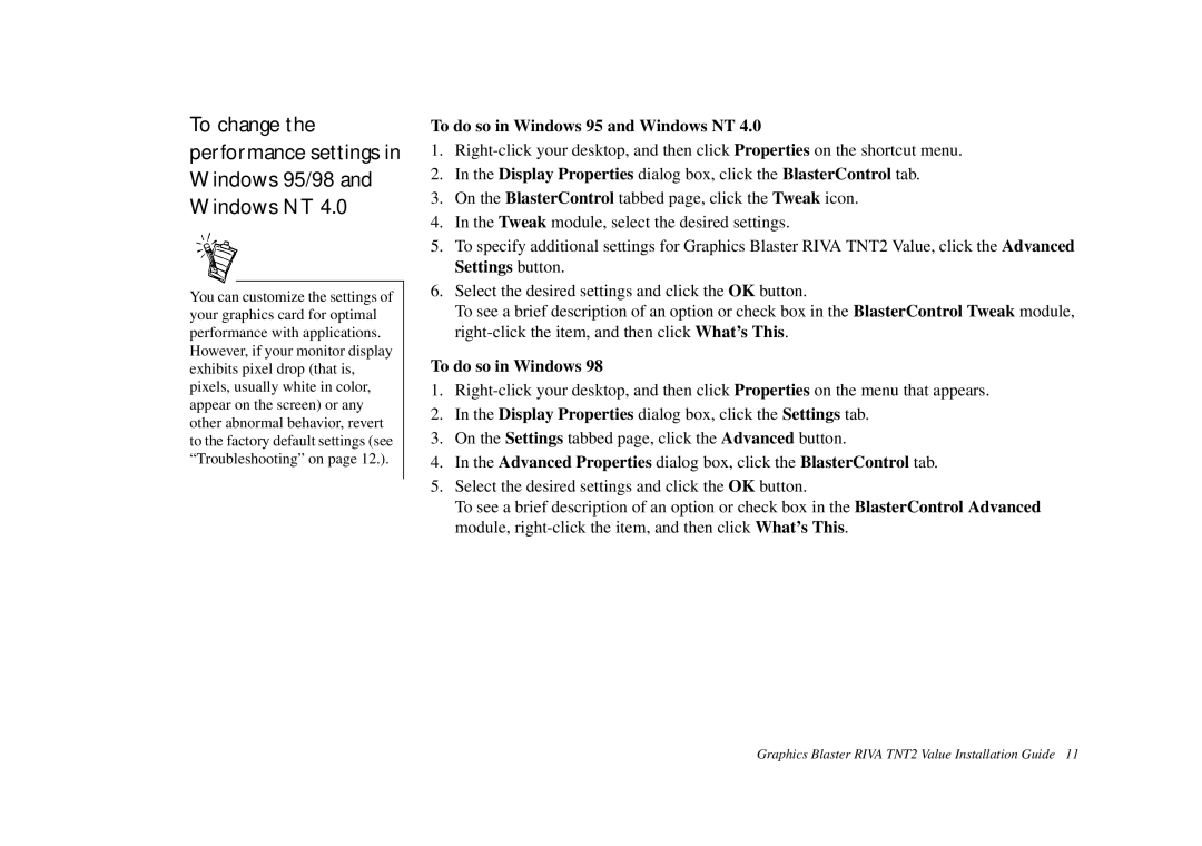 Nvidia TNT2 To do so in Windows 95 and Windows NT, Display Properties dialog box, click the BlasterControl tab 