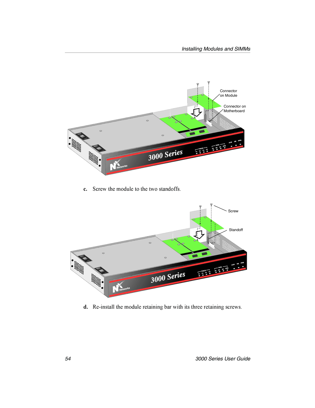 Nx Networks 3000 manual Screw the module to the two standoffs 