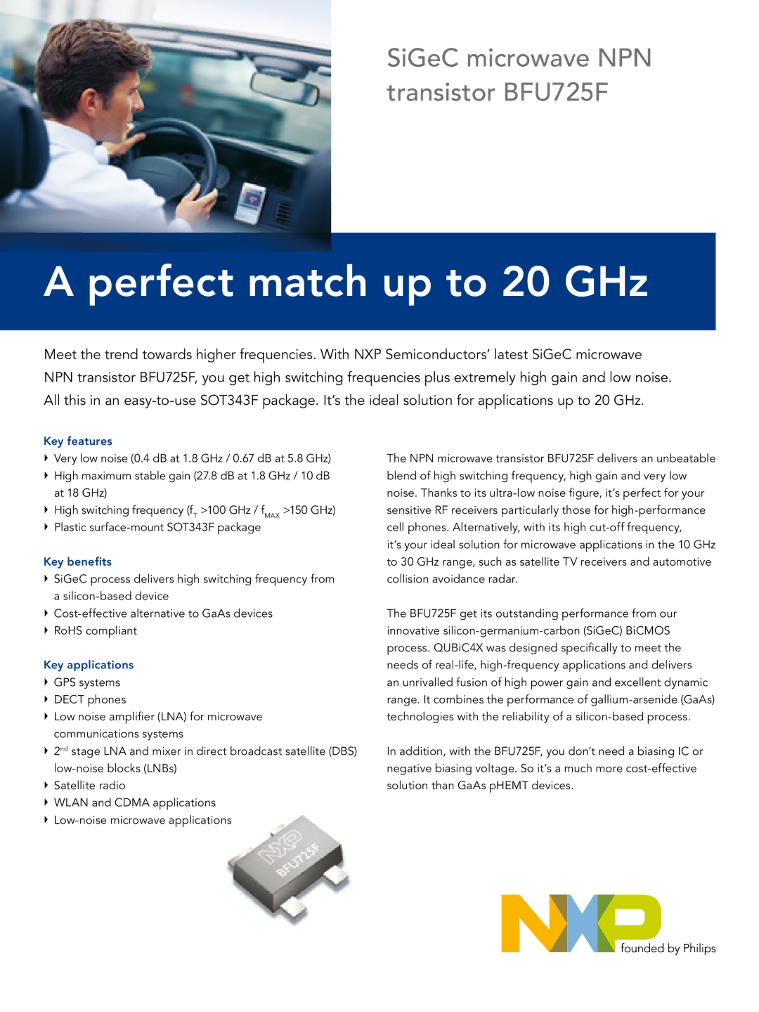 NXP Semiconductors BFU725F manual Perfect match up to 20 GHz, Key features, Key beneﬁts, Key applications 