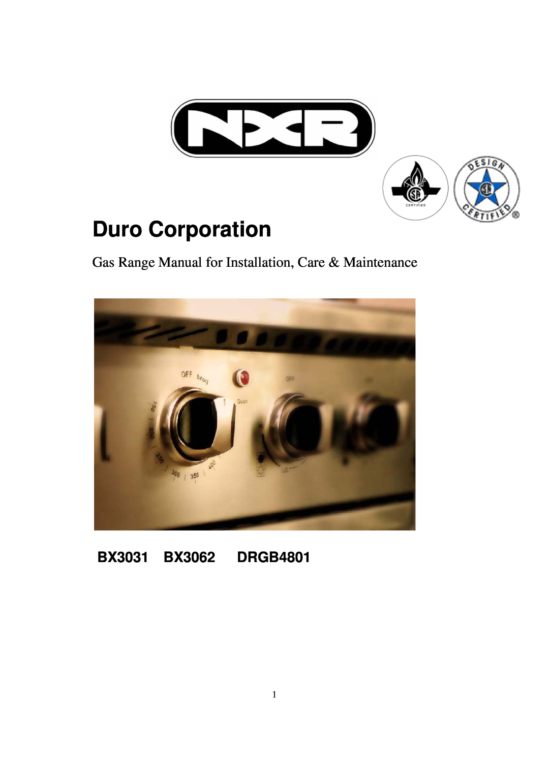 NXR manual BX3031 BX3062 DRGB4801, Duro Corporation, Gas Range Manual for Installation, Care & Maintenance 