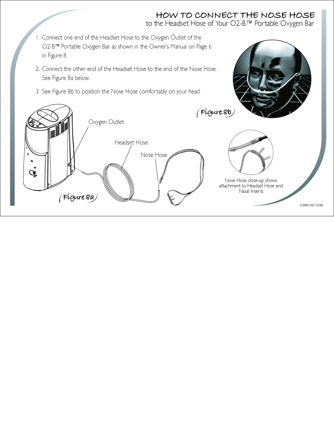 O2 Innovations CTA-08 owner manual HOW to Connect the Nose Hose 