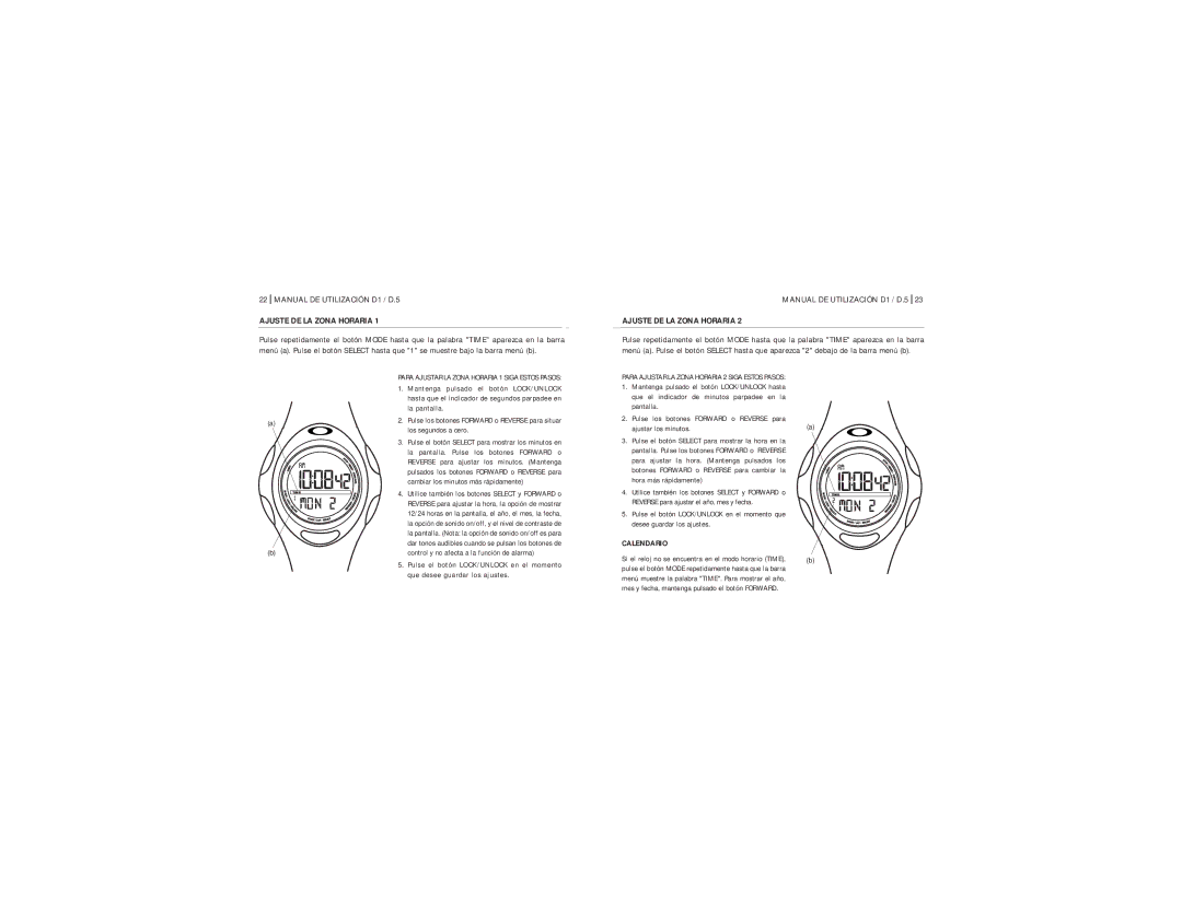 Oakley D1 manual Ajuste DE LA Zona Horaria, Para Ajustar LA Zona Horaria 1 Siga Estos Pasos 