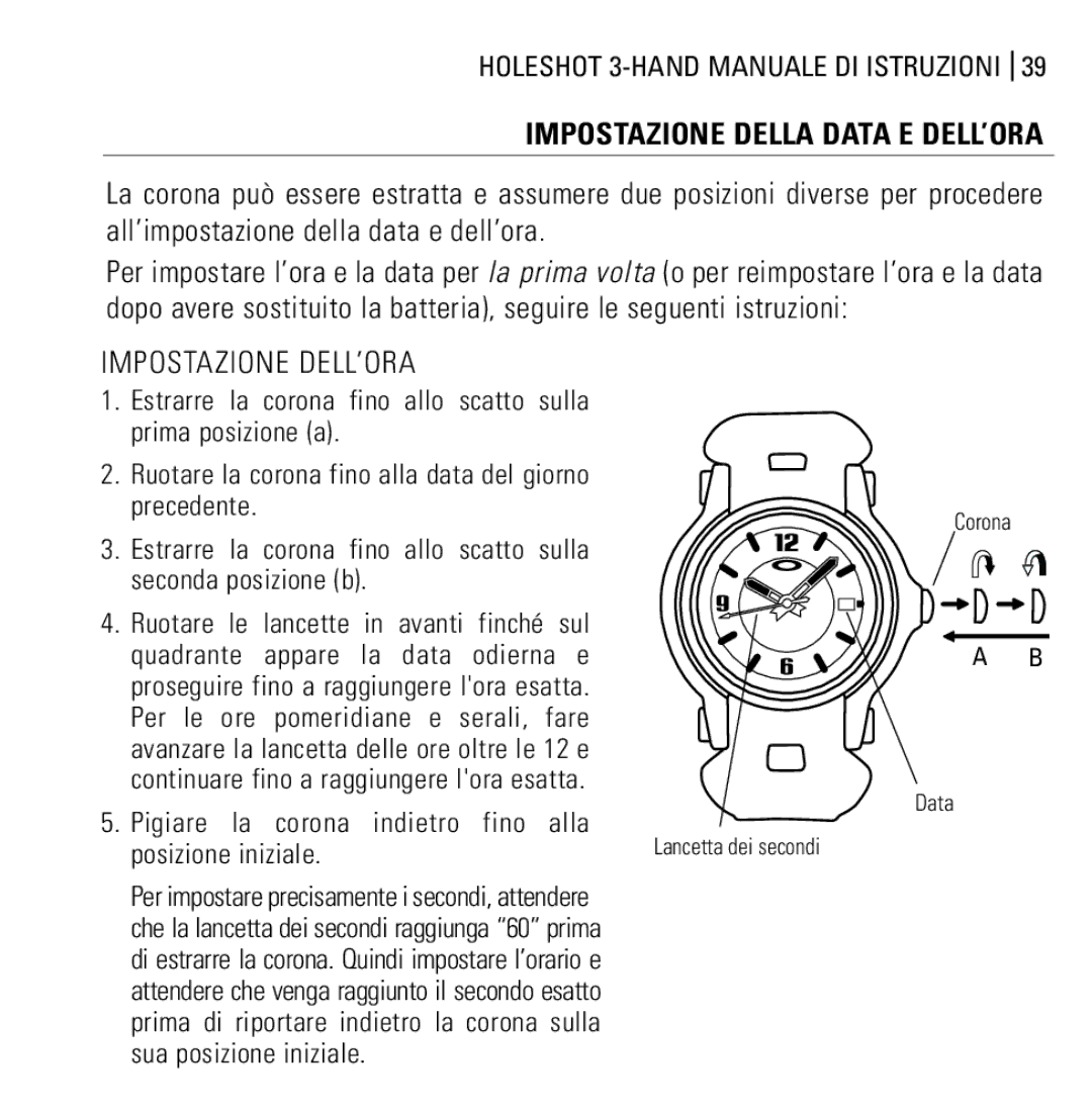 Oakley Holeshot 3 Hand manual Impostazione DELL’ORA, Impostazione Della Data E DELL’ORA 