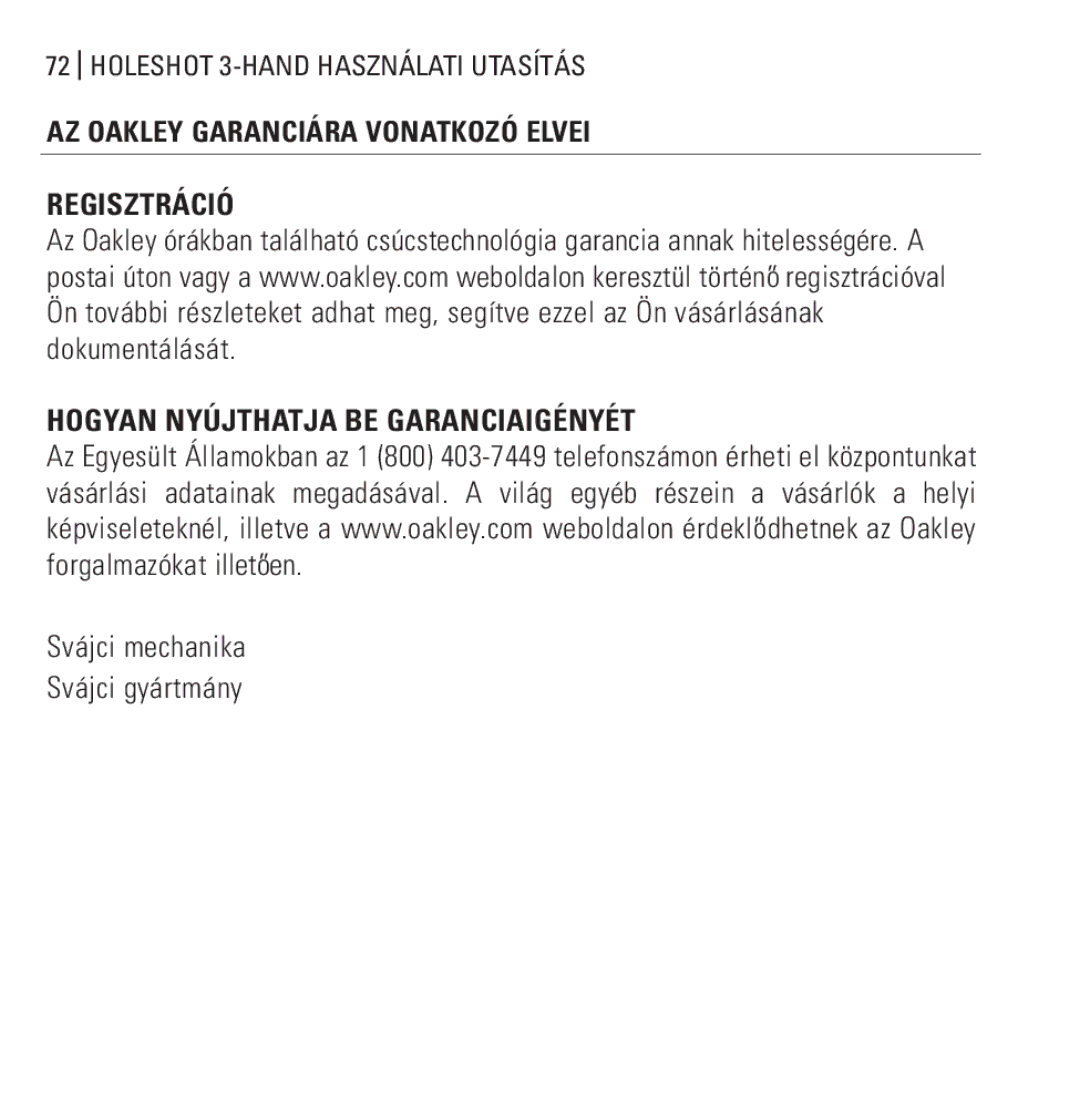 Oakley Holeshot 3 Hand manual Regisztráció Hogyan Nyújthatja be Garanciaigényét, AZ Oakley Garanciára Vonatkozó Elvei 