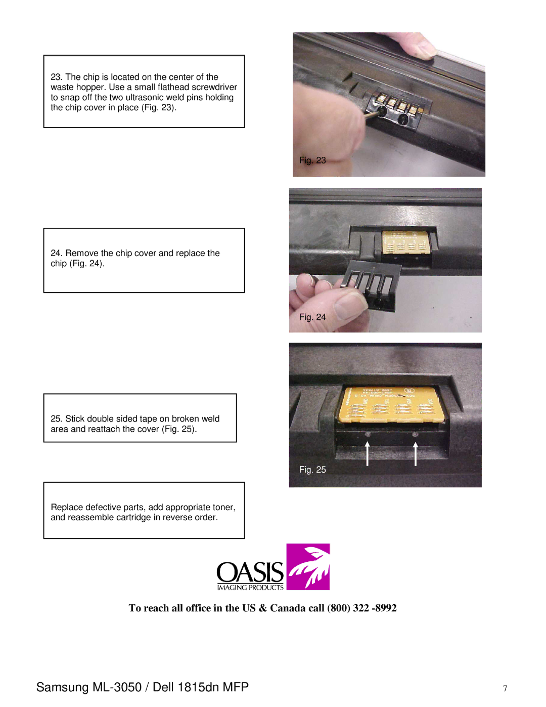 Oasis Concepts Samsung ML-3050, Dell 1815dn MFP manual To reach all office in the US & Canada call 800 322 