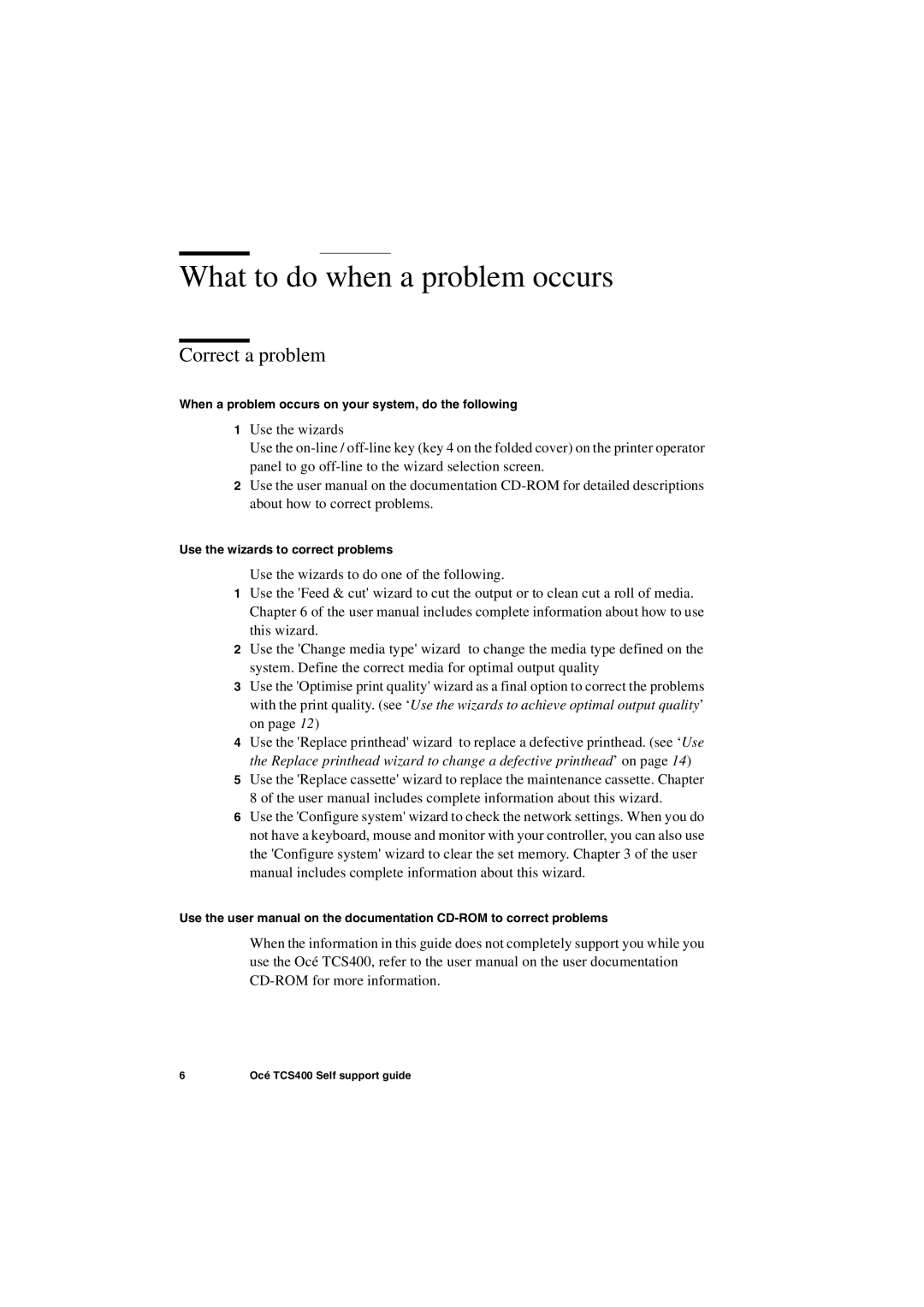 Oce North America TCS400 manual What to do when a problem occurs, Correct a problem 