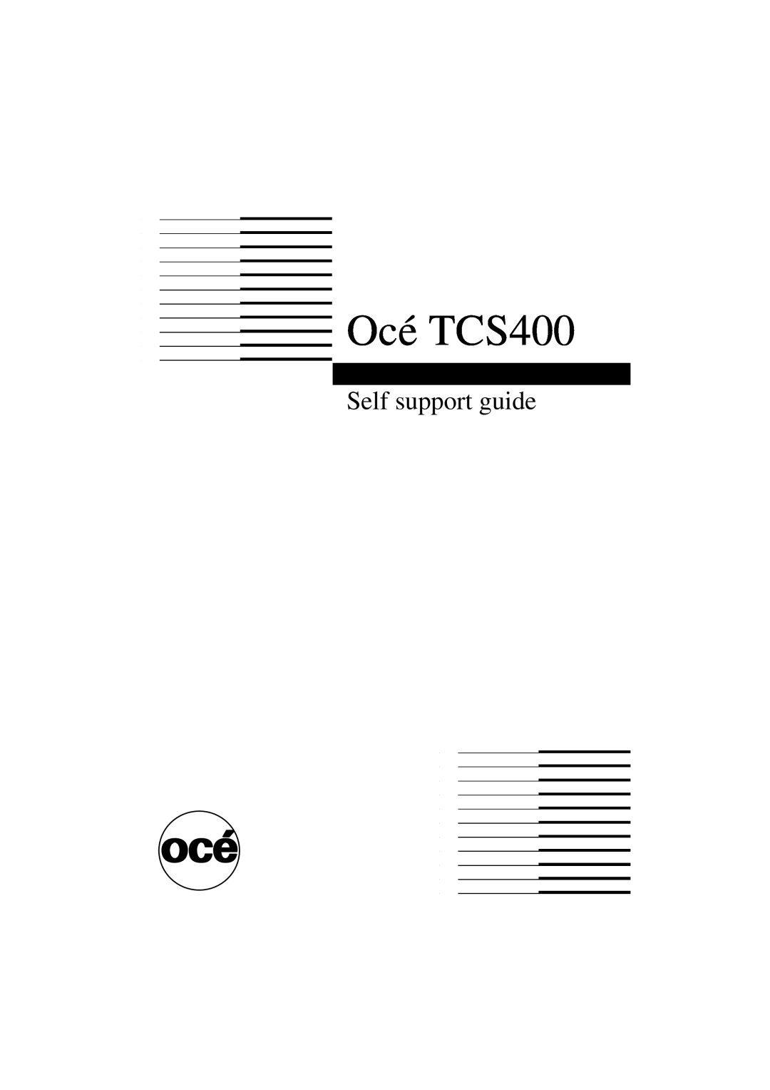 Oce North America manual Self support guide, Océ TCS400 